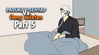 Pasukan Senyap Vs Geng Selatan Part 5 - Drama Animasi