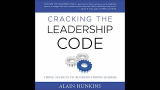 Celebrity Cracking the Leadership Code: Three Secrets to Building Strong Leaders Audiobook by Alain Hunkins Net Worth