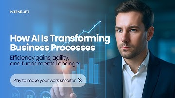 How AI Is Transforming Business Processes | IntexSoft