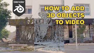Add 3D objects to video FREE using Blender