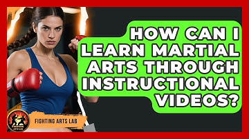 How Can I Learn Martial Arts Through Instructional Videos? - Fighting Arts Lab