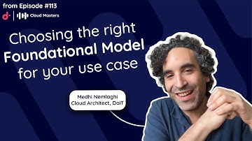 Choosing the right Foundational Model for your use case