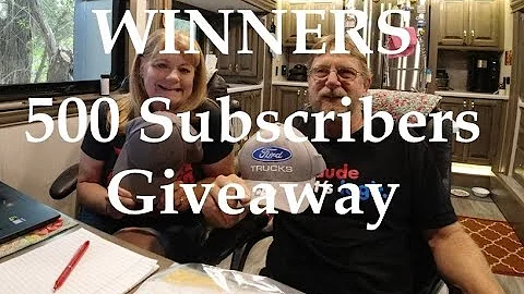 Contest 500 Subscriber Winners Full-time RVer