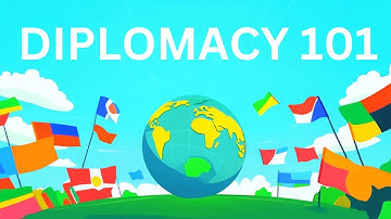What Is Diplomacy? The Essential Basics Everyone Should Know