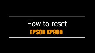 Reset Epson XP900  - Unlimited - Ink Pads - Reset 100% Virus Free - Reset Epson AP