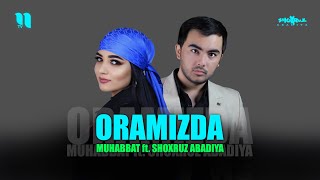 Shoxruz, Muhabbat - Oramizda | Шохруз, Мухаббат - Орамизда [аудио]