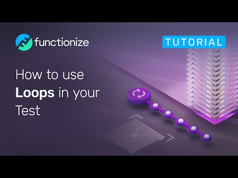 How to use Loops in your Test