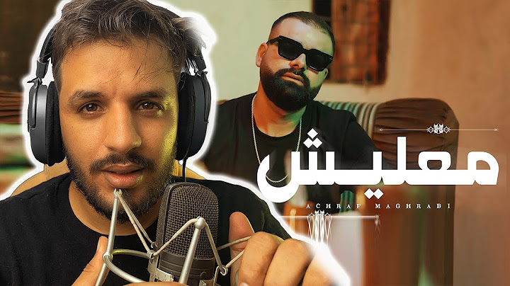 |Achraf Maghrabi - Ma3lich (Official Music Video) | أشرف مغرابي - معليش (Reaction)