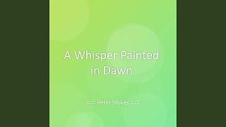 A Whisper Painted in Dawn