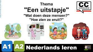 NT2 A2 - Een uitstapje maken ⎸ Wat doen zij? ⎸ Hoe zien zij eruit? ⎸ Welke kleren dragen zij?