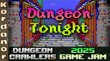 Dungeon Tonight - Playing Dungeoncrawler GameJam 2025 Submissions