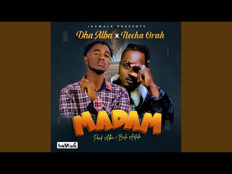 Madam Feat Necha Orah