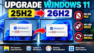 Upgrade Windows 11 25H2 to 26H2 Easily | No ISO, No USB or Clean Install