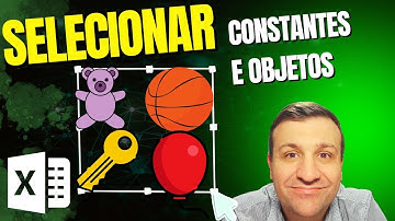 Selecionar constantes e objetos no Excel
