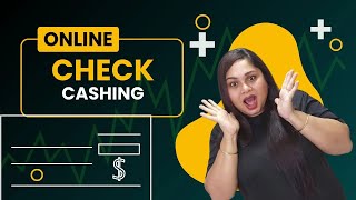 How to Cash a Check Online Instantly? Best Check Cashing Apps in 2025