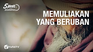 Memuliakan yang Beruban - 5 Menit yang Menginspirasi
