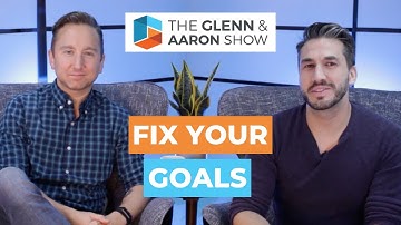Why Your Goals Fail - 3 Goal-Setting Mistakes and How To Fix them