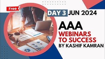 Jun 24 AAA Webinar to success Day 3