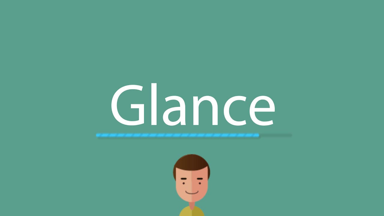 Glance Pronunciation YouTube glance-pronunciation-youtube
