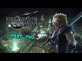 FINAL FANTASY 7 REMAKE PLAYHTROUGH PART 2