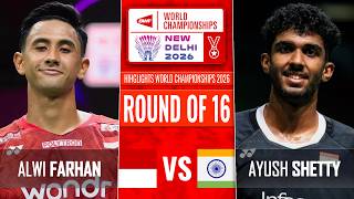 Highlights Alwi Farhan vs Ayush Shetty | BWF World Championships 2026 - R16