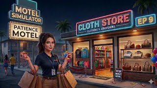 Opening my new clothing shop 🏬 || Motel simulator || EP 9 ||