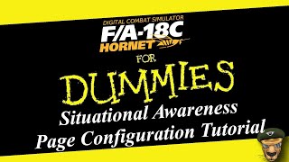 DCS - F/A-18C Lot 20 Hornet Situational Awareness Page Tutorial