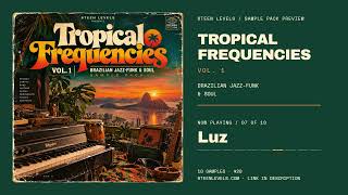 Need Unique Brazilian Samples? Tropical Frequencies Vol. 1 Is Here