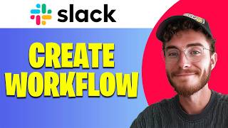How To Create a Workflow In Slack | Easy Guide
