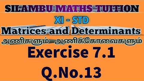 TN11th maths|Exercise 7.1 Q.no.13|Chapter 7|Matrices and Determinants in tamil