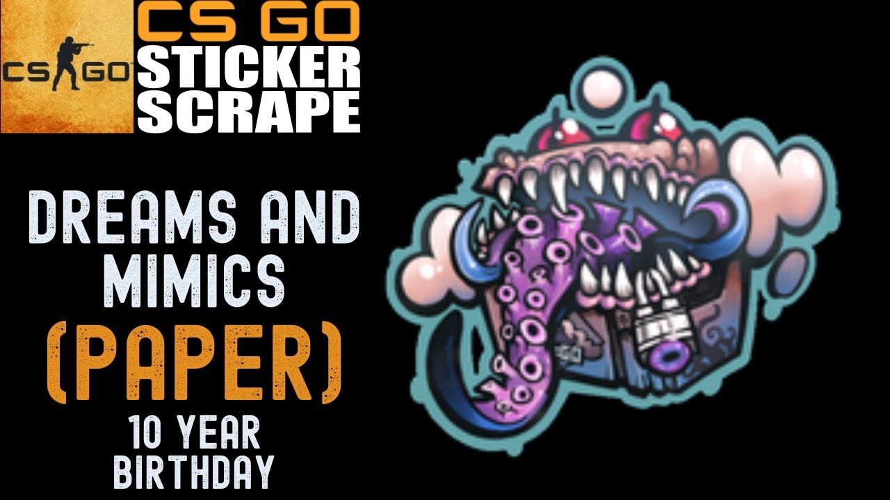 CSGO Sticker Dreams And Mimics Scrape Counter Strike (EASTER