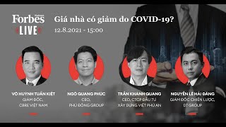 NLHD | Forbes Vietnam Live - Giá Nhà Có Giảm Do Covid-19?