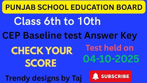 PSEB CEP baseline test  04 -10-2025 | Answer Key For class 6th to 10th #pseb @tajsharmamaur