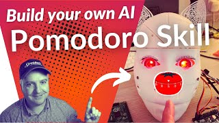 Build Your Own AI Assistant Part 7 - Pomodoro Skill