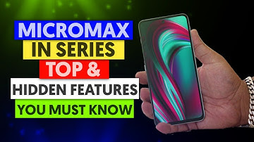 Micromax IN Top & Hidden Features | IN Note 1 Top Features | Micromax IN Mobile Features & Options