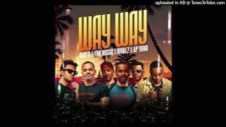 TNK MusiQ || Way Way ft. MACG, Rivalz & AP Yano