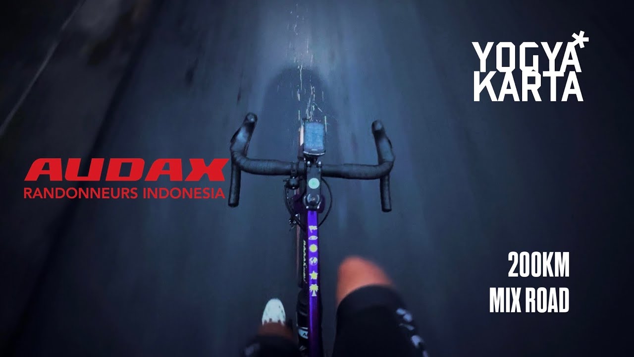 AUDAX YOGYAKARTA 200KM MIX ROAD