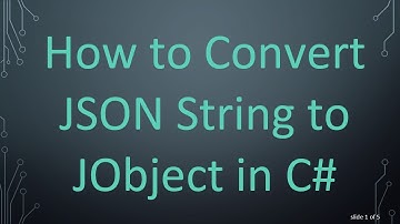 How to Convert JSON String to JObject in C#
