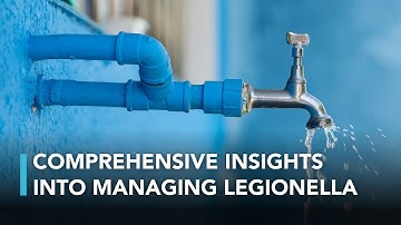 Legionella :The Risks and Responsibilities