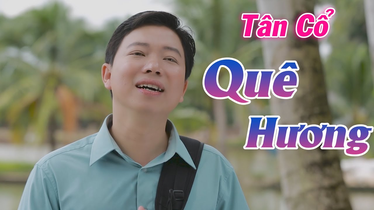 massage quê hương tân an Update New Tân Cổ Quê Hương - NS Thanh Nhường