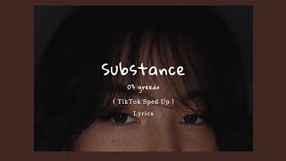 03 Greedo - Substance ( TikTok Sped Up   Lyrics )