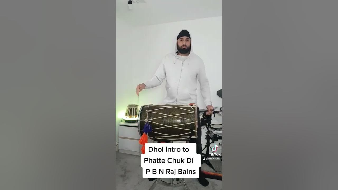 Dhol intro to Phatte Chuk Di by PBN Raj Bains #dhol #bhangra #PBN Dhol intro to Phatte Chuk Di by PBN Raj Bains #dhol #bhangra #PBN