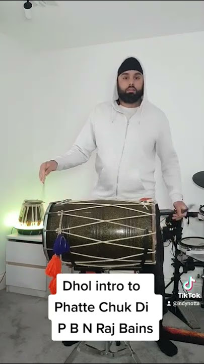 Dhol intro to Phatte Chuk Di by PBN Raj Bains #dhol #bhangra #PBN