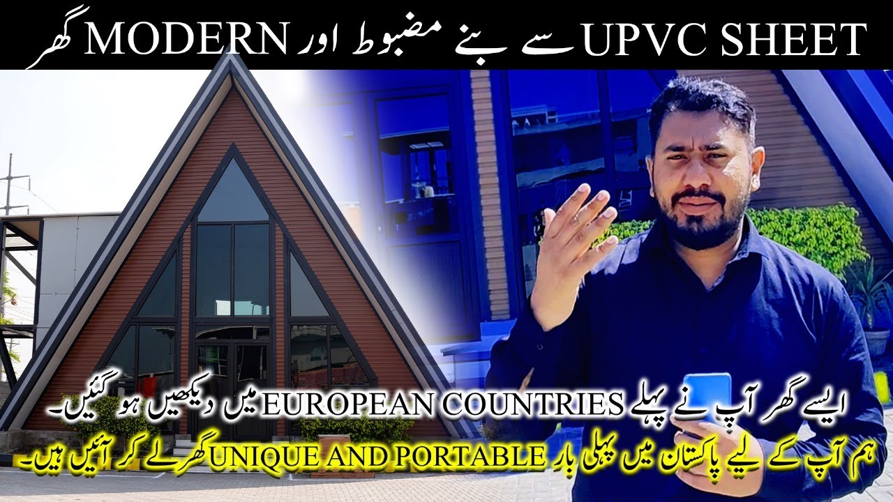 Modern UPVC Sheet Homes in Pakistan | Portable & Unique Houses Like Europe