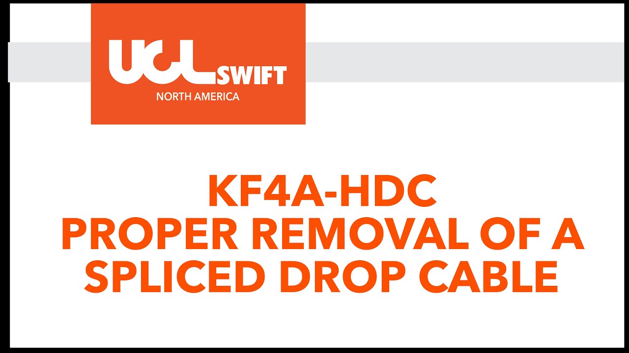 UCL Swift KF4A-HDC Proper Removal of a Spliced Drop Cable from the Splicer.