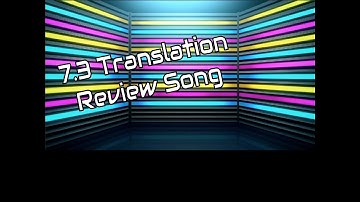 7.3 Translation Review Song