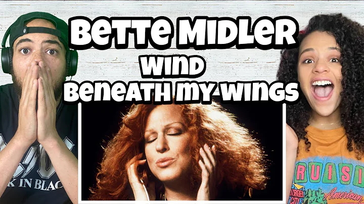 超燃！第一次听Bette Midler -Wind Beneath My Wings的反应