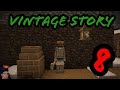 Prep Work for SPRING!! -- Vintage Story!!! [Part 8]
