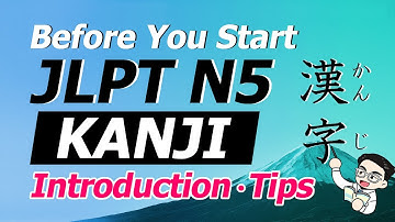 Introduction of JLPT N5 KANJI - How to Read & Write Japanese Kanji, Tips for Learning Kanji