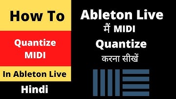 How To Quantize MIDI In Ableton | Ableton Tutorial